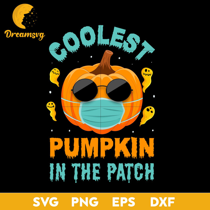 Coolest pumpkin in the patch svg, Halloween svg, png, dxf, eps digital file.