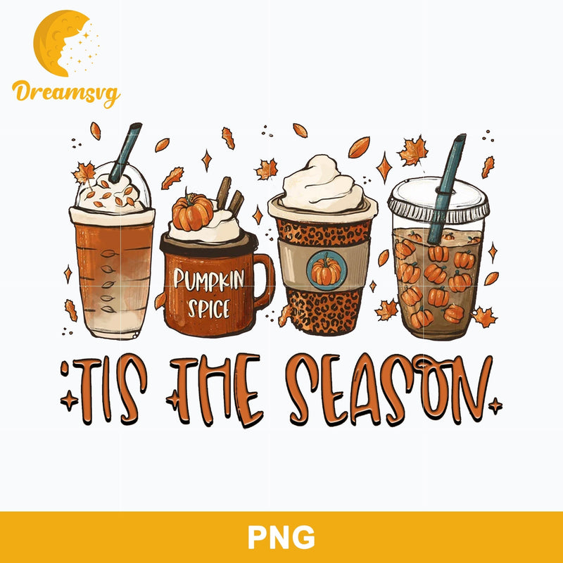 Pumpkin Spice Coffee Halloween Png, Tis The Season Png, Halloween Coffee Png Sublimation.