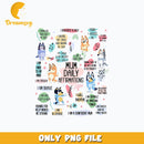 Bluey chilli mum daily affirmations png