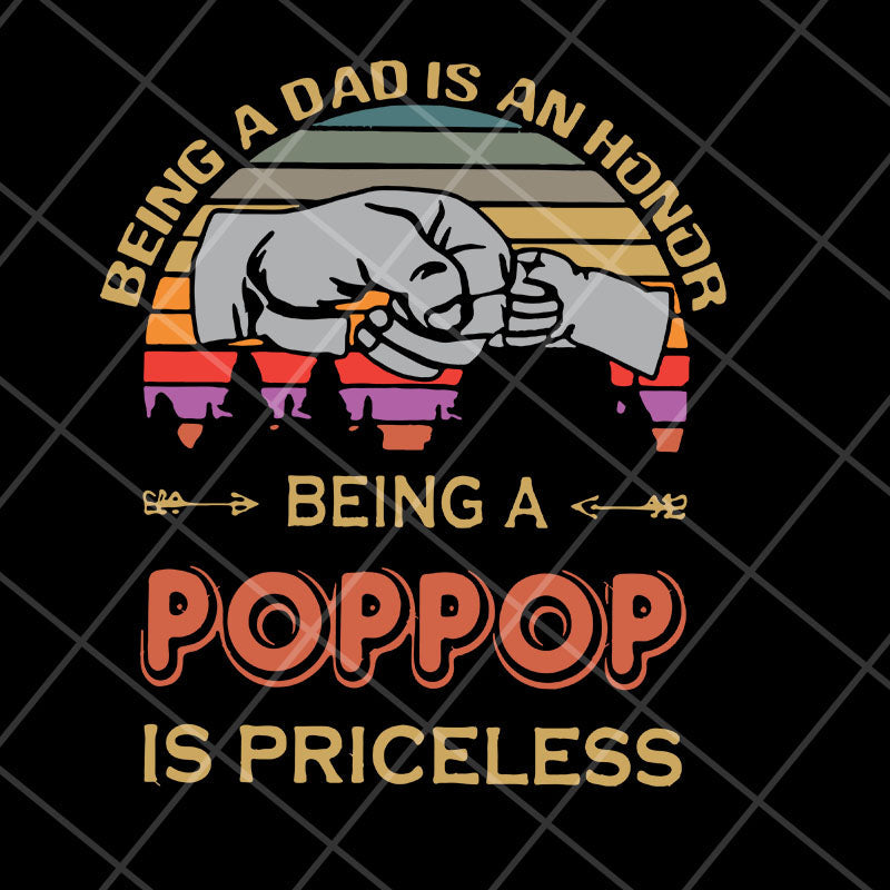 Being a dad is an honor svg, Fathers day svg, png, dxf, eps digital file FTD29042107