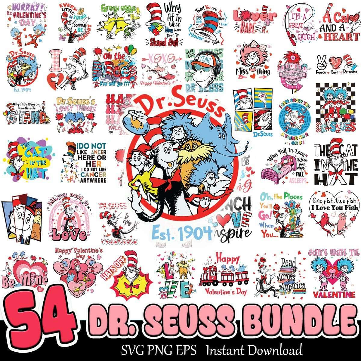 Dr. Seuss Love Bundle SVG PNG EPS 54+ Dr. Seuss Day SVG Instant Download