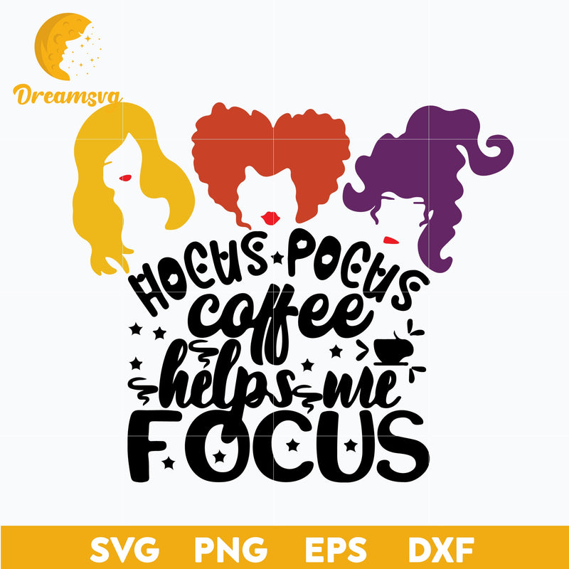 Hocus Pocus SVG, Sanderson Svg, Sanderson Sisters SVG, Halloween svg, png, dxf, eps digital file.