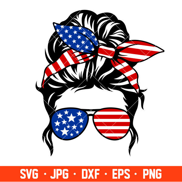 4th of July Messy Bun Hair Svg, 4th of July Svg, Patriotic Mom Svg, Independence Day Svg, Mom Life USA Svg, Cricut, Silhouette Vector Cut File