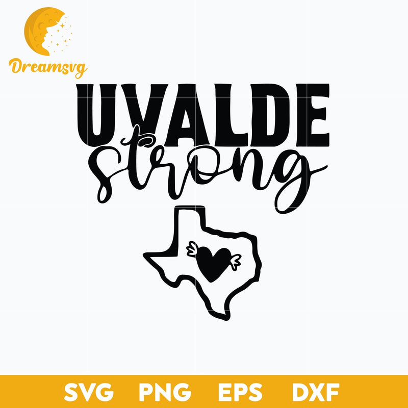 Uvalde Strong Svg, Uvalde Svg, Pray For Texas Svg, Uvalde Texas Svg, Pray For Uvalde Svg, Png, Dxf, Eps Digital File.