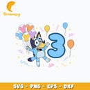Bluey happy 3rd birthday svg