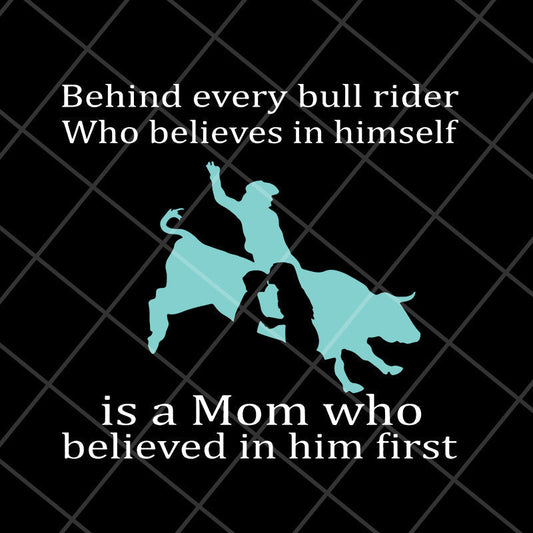 Behind every bull svg, Mother's day svg, eps, png, dxf digital file MTD15042133