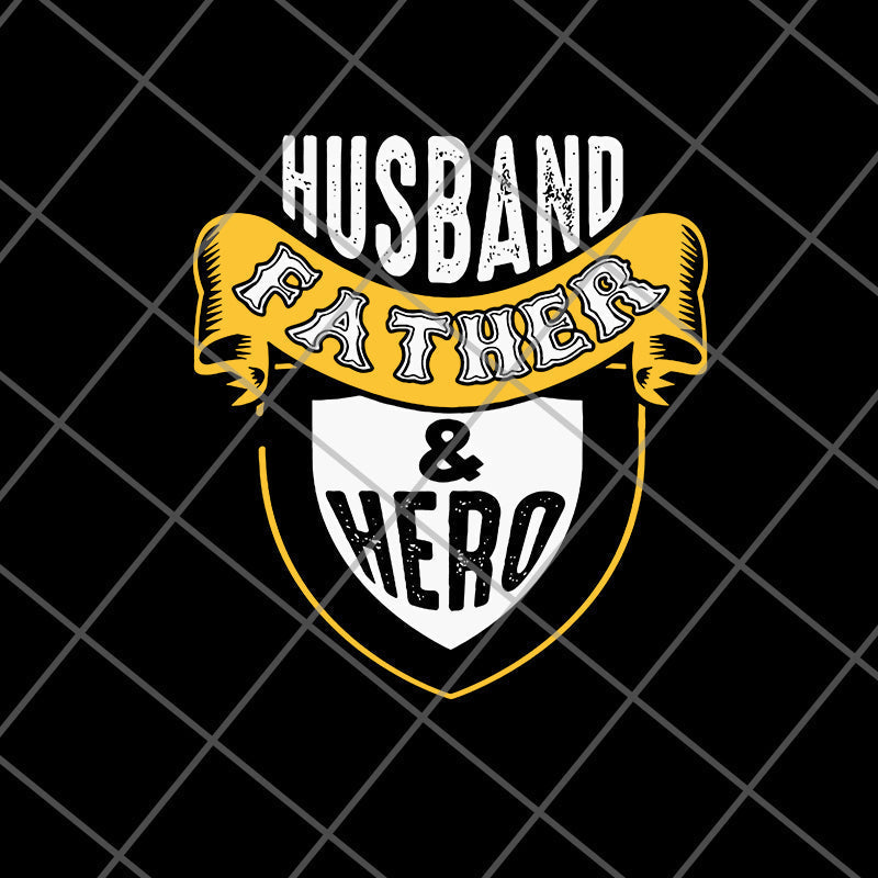 Husband father hero svg, png, dxf, eps digital file FTD04062111