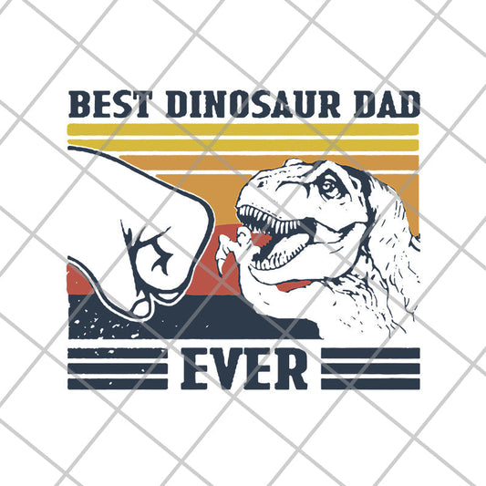 best dinosaur dad ever svg, png, dxf, eps digital file FTD26052105