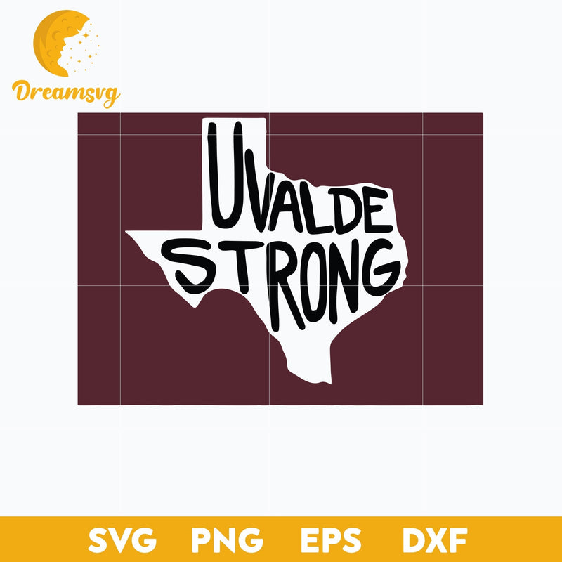 Uvalde Strong Svg, Uvalde Svg, Pray For Texas Svg, Uvalde Texas Svg, Pray For Uvalde Svg, Png, Dxf, Eps Digital File.