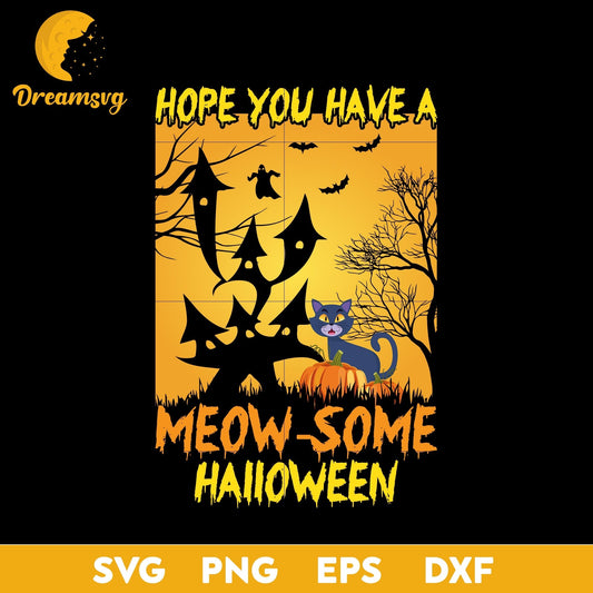 Hope You Have A Meow Some Halloween svg, Halloween svg, png, dxf, eps digital file.
