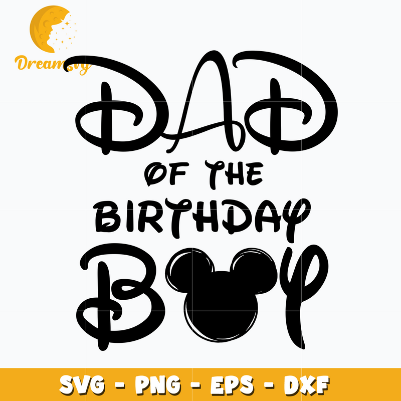 Mickey dad of the birthday boy svg