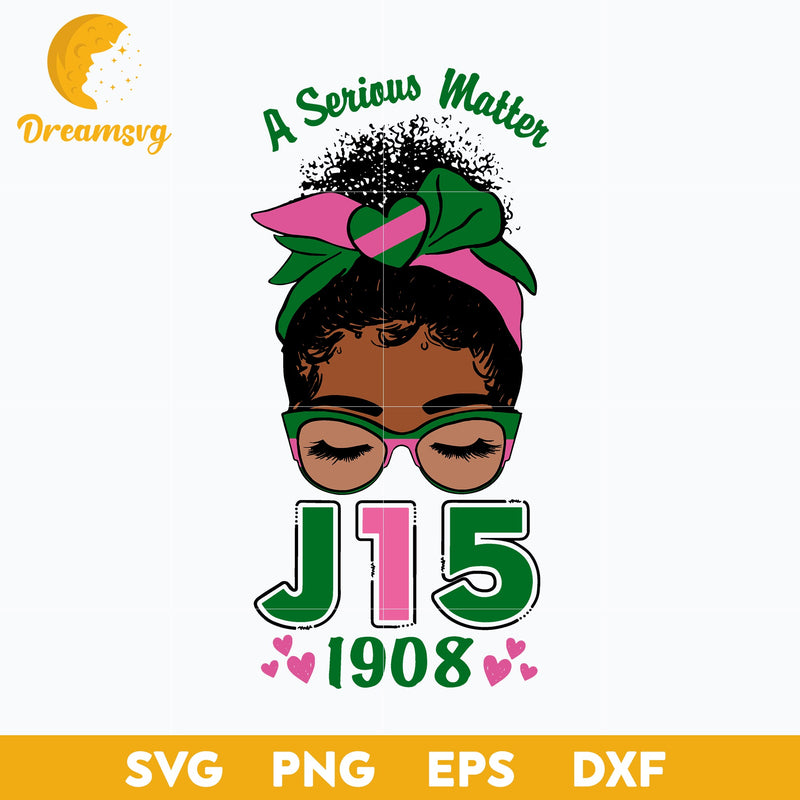 A Serious Matter J15 1908 Svg, Pink And Green Svg, Funny Svg, png, dxf, eps digital file.