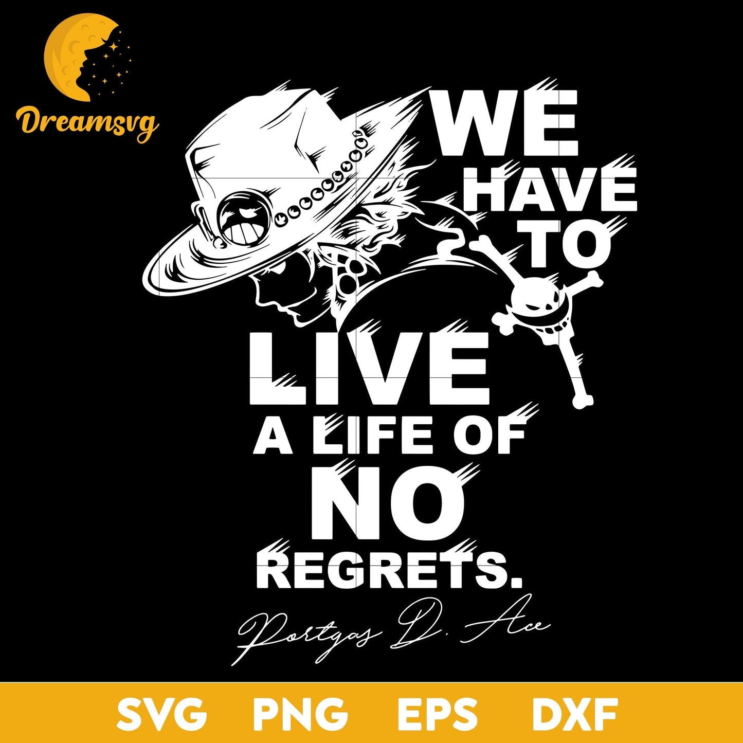 Ace Life of No Regrets svg file for cricut ,Anime svg, png, eps, dxf digital download