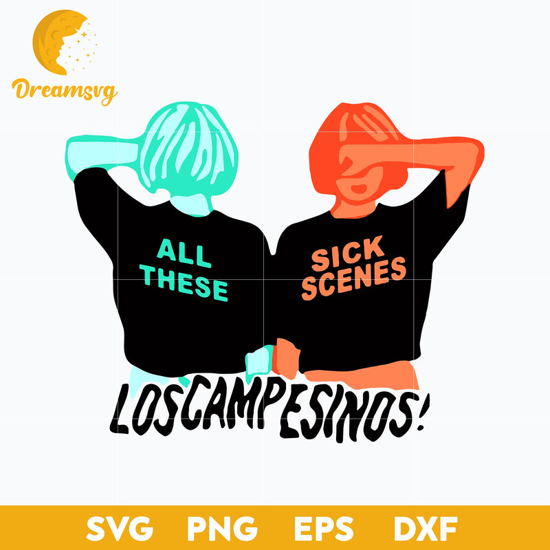 All These Sick Scenes Loscampesinos Svg, Los Campesinos Svg, Funny Svg, Png, Dxf, Eps Digital File.