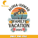 Aloha Hawaii Family Vacation 2025 PNG