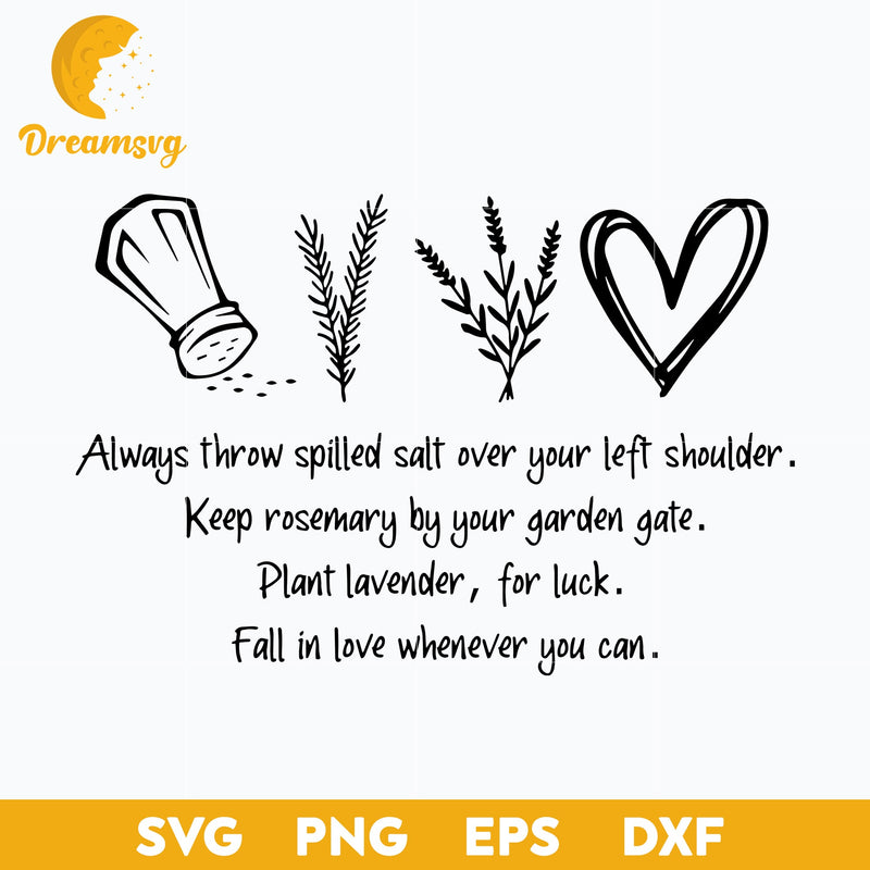 Always Throw Spilled Salt Over Your Left Shoulder Svg, Funny Svg, Png, Dxf, Eps Digital File.