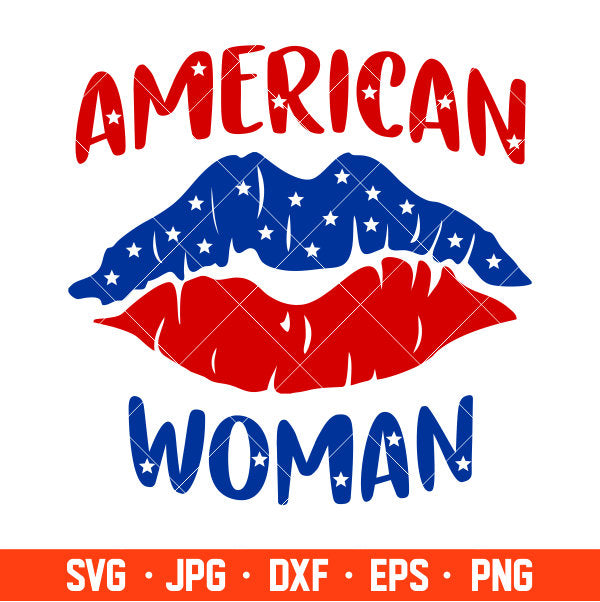 American Woman Svg, Merica Svg, Lips Flag Svg, Cricut, Silhouette Cut File