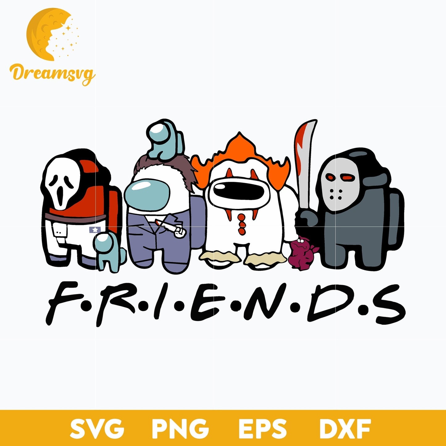 Among Us Ghostface Michael Myers Pennywise Jason Voorhees Friends svg, Halloween svg, png, dxf, eps digital file.