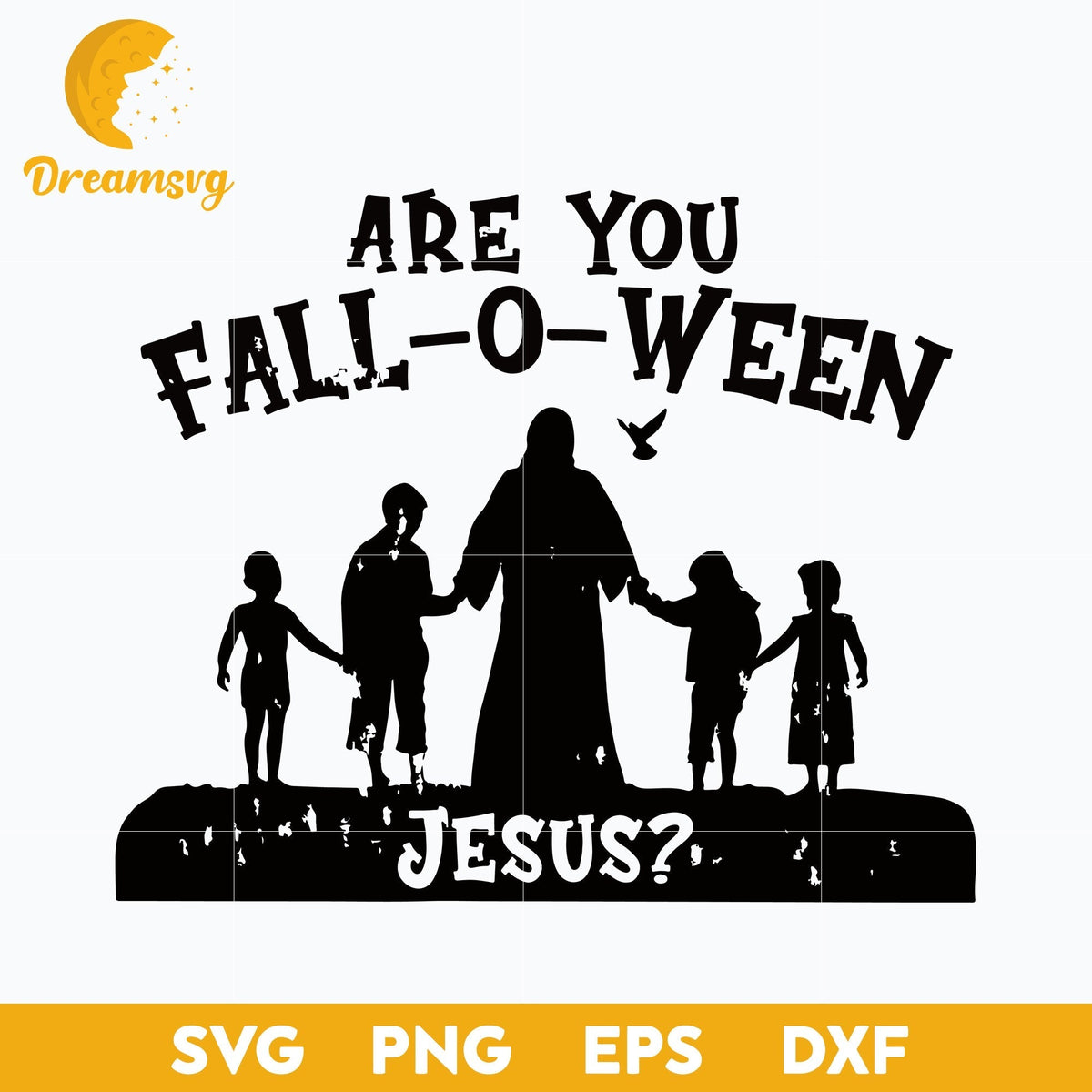 Are You Fall o Ween Jesus Svg, Funny Svg, Png, Dxf, Eps Digital File.