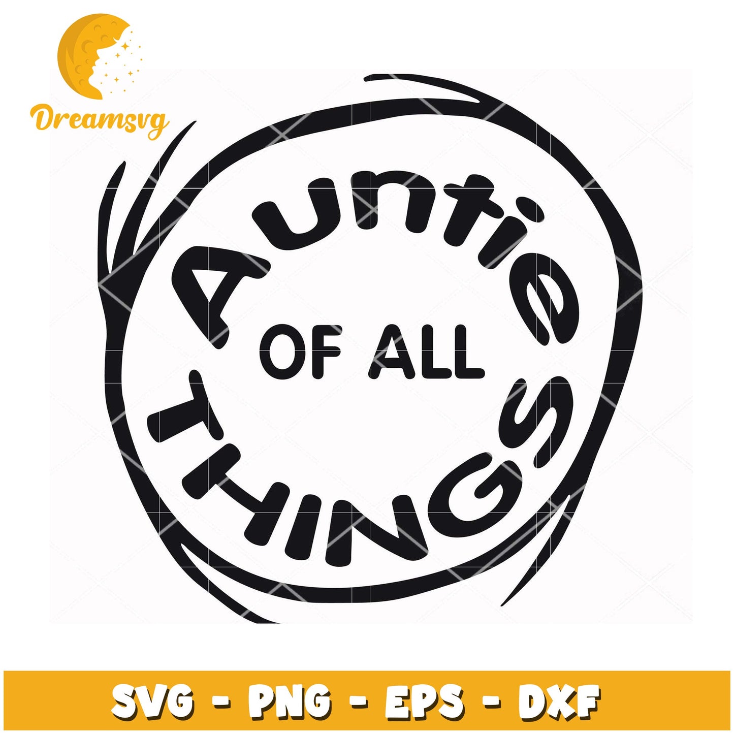 Auntie Of All Things SVG Cut File