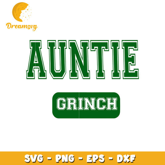Auntie grinch font design svg, the grinch svg, auntie svg