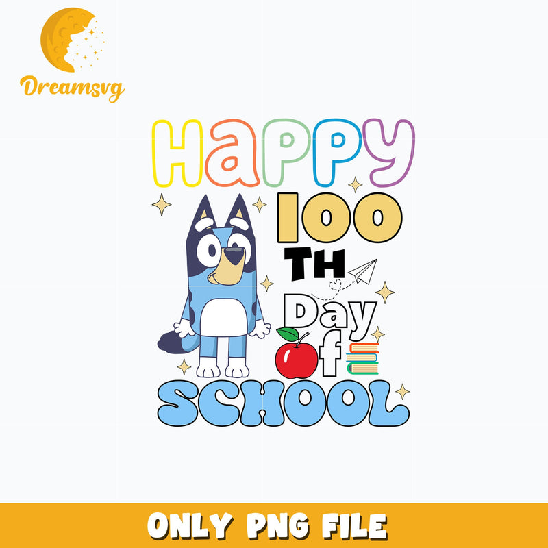 Bluey happy 100th day of school png