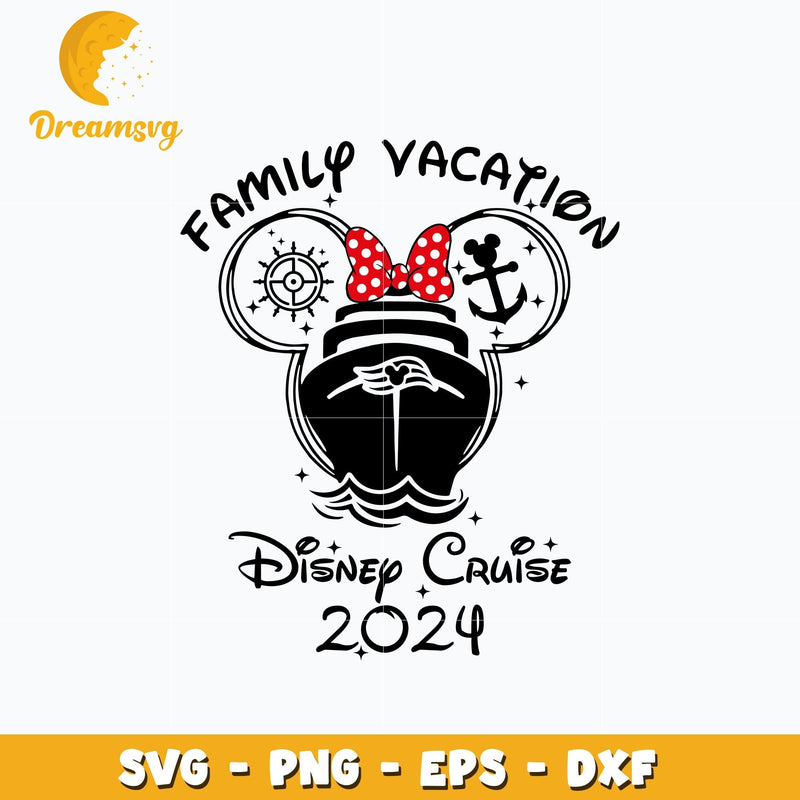 Minnie family vacation cruise 2024 svg