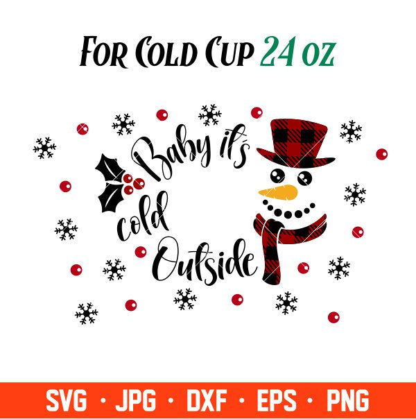 Baby It’s Cold Outside Full Wrap Svg, Starbucks Svg, Coffee Ring Svg, Cold Cup Svg, Cricut, Silhouette Vector Cut File