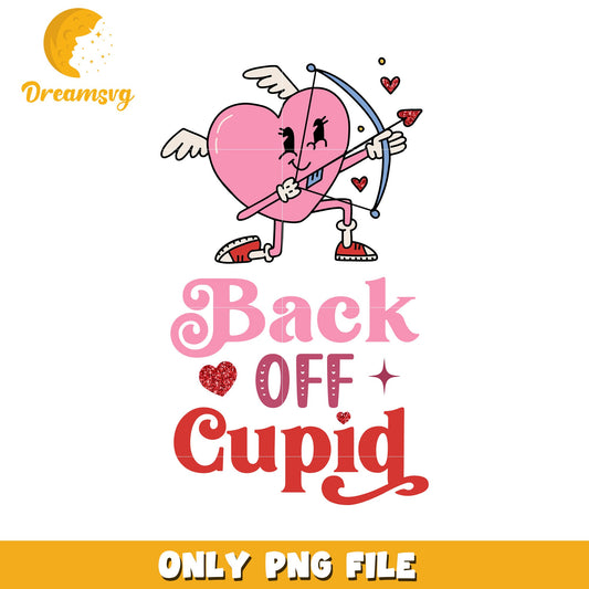 Back Off Cupid PNG Valentines Day