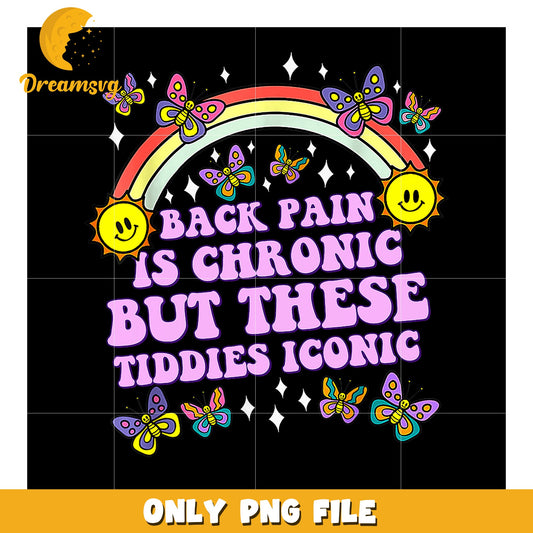 Back Pain is Chronic But These Tiddies are Iconic PNG