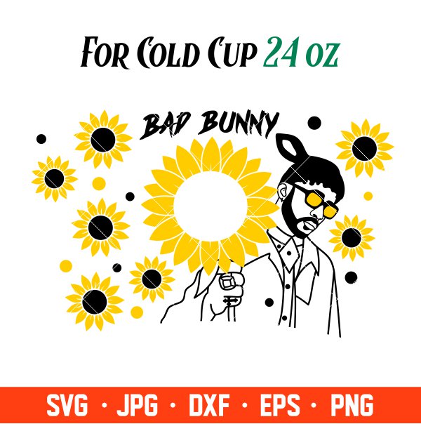 Bad Bunny And Sunflower Full Wrap Svg, Starbucks Svg, Coffee Ring Svg, Cold Cup Svg, Cricut, Silhouette Vector Cut File