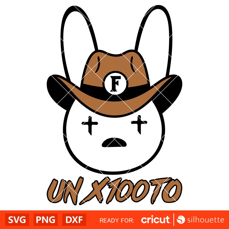 Bad Bunny Un x100to Svg, Grupo Frontera Svg, Un x100to Me Queda Un Por Ciento Svg, Bad Bunny Svg, Cricut, Silhouette Vector Cut File