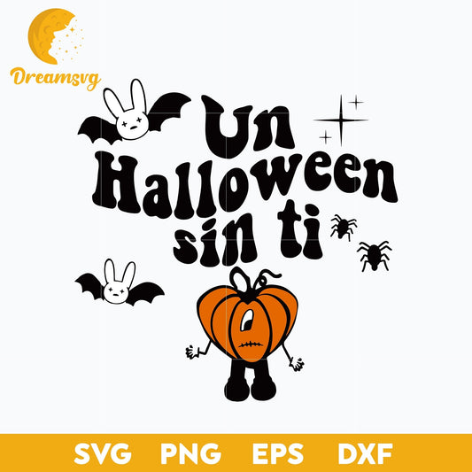 Bad Bunny Halloween Svg, Unsin Ti  Halloween Svg, Halloween Svg, png, dxf, eps digital file