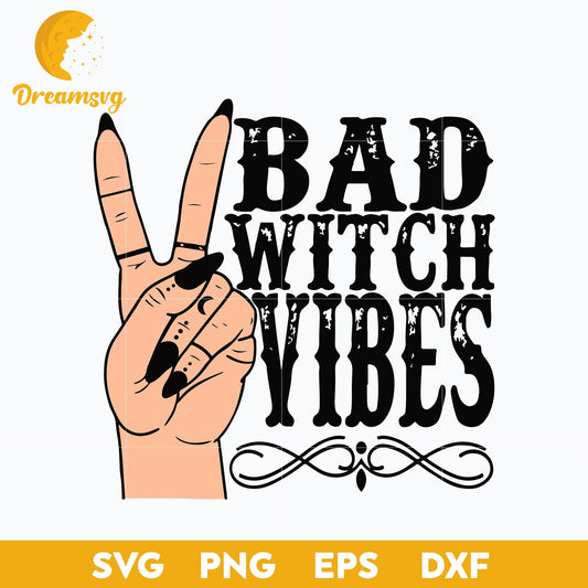 Bad Witch Vibes svg, Halloween svg, png, dxf, eps digital file.