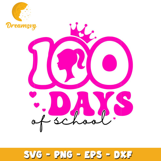 Barbie 100 days of school svg, barbie svg, day of school svg
