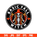 Basic Fall Witch Starbucks Svg, Skeleton Coffee Svg, Halloween Svg, Cricut, Silhouette Cut File