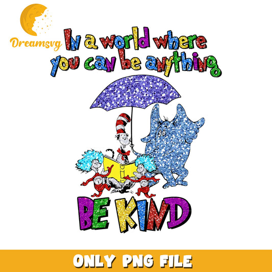 Be Kind Glitter PNG Sublimation