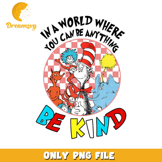 Be Kind Inspirational Quote Cat in the Hat PNG Design