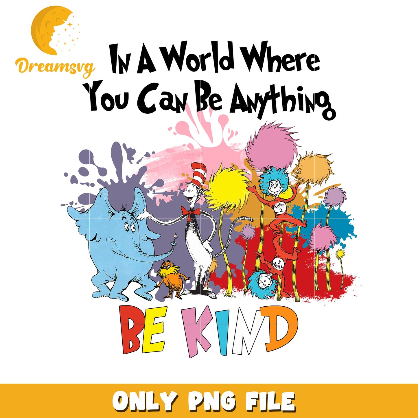 Be Kind PNG Dr Seuss World Design