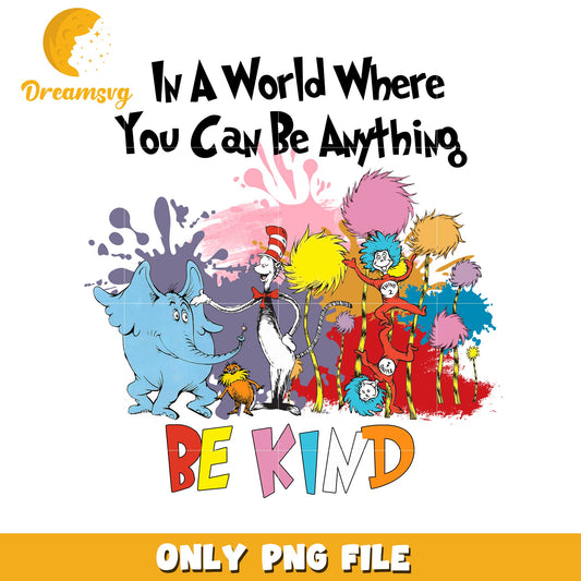 Be Kind PNG Dr Seuss World Design