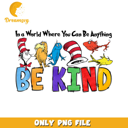 Be Kind PNG Seuss Inspired Design