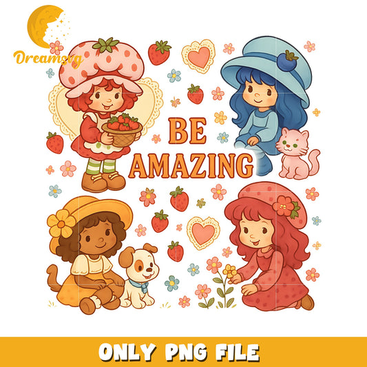 Be amazing shortcake png, shortcake art png, strawberry shortcake design png