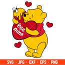 Bee Mine Vinie The Pooh Bear Svg, Love Svg, Valentine’s Day Svg, Disney Svg, Cricut, Silhouette Vector Cut File