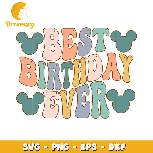 Best Birthday Ever SVG PNG EPS DXF