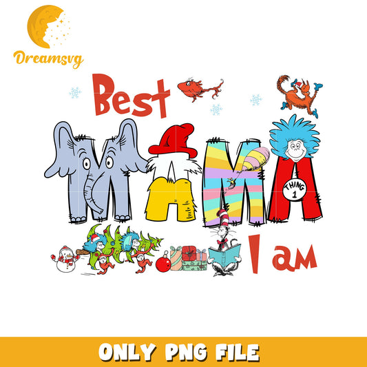 Best Mama I Am Christmas PNG Design