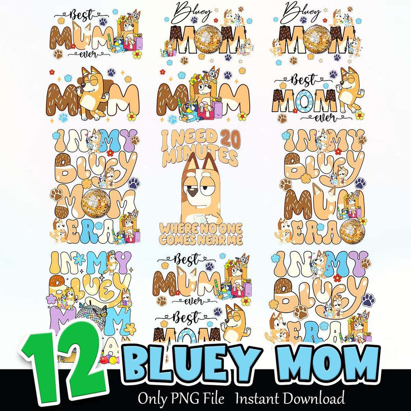 Bluey Mom PNG Bundle Sublimation Instant Download