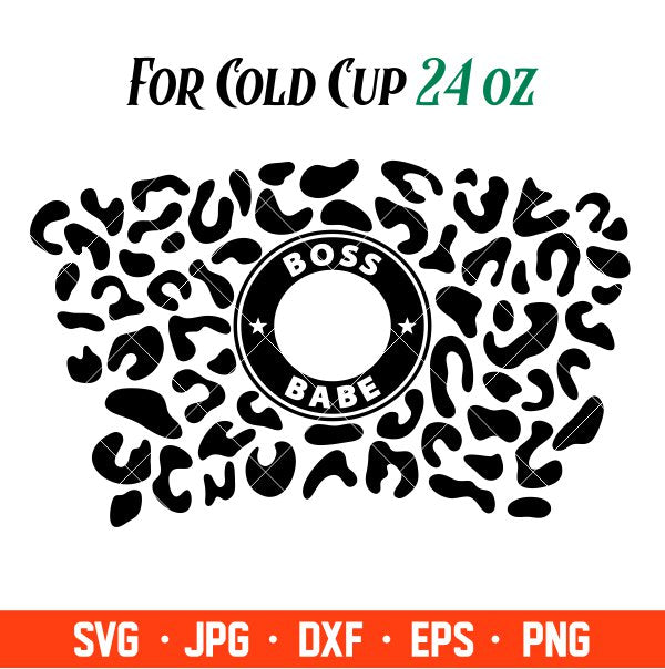 Boss Babe Black Leopard Print Full Wrap Svg, Starbucks Svg, Coffee Ring Svg, Cold Cup Svg, Cricut, Silhouette Vector Cut File