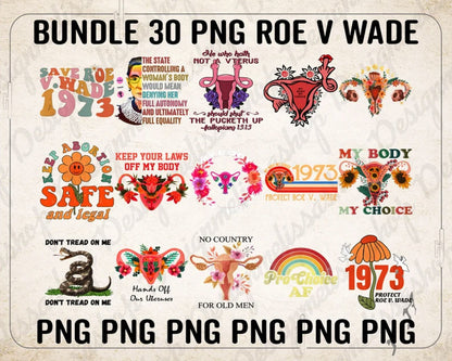 Bundle roe v wade svg, PNG Files Abortion Is Healthcare Reproductive Freedom Rights Social Justice Feminism Activist, My body my choice svg