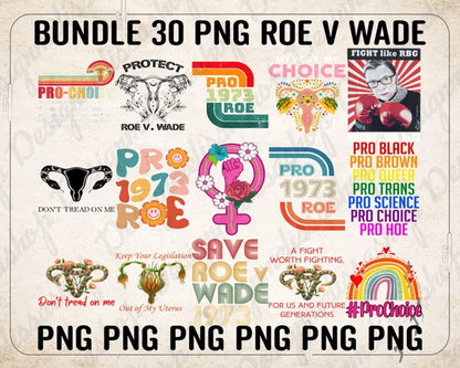 Bundle roe v wade svg, PNG Files Abortion Is Healthcare Reproductive Freedom Rights Social Justice Feminism Activist, My body my choice svg