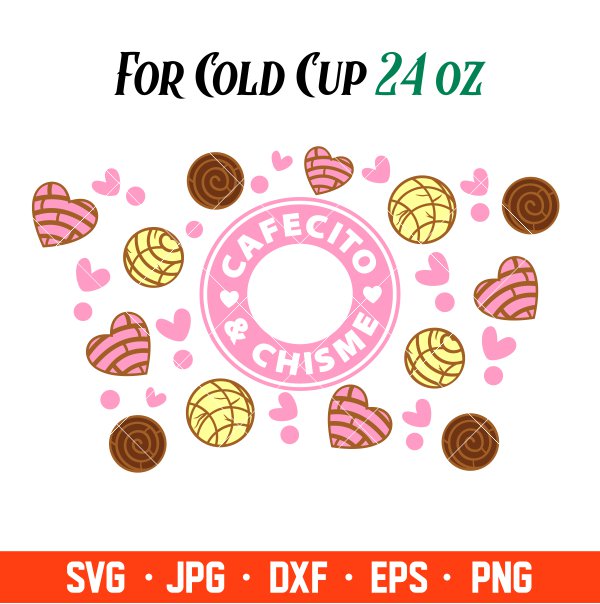 Cafecito &amp; Chisme Full Wrap Svg, Starbucks Svg, Coffee Ring Svg, Cold Cup Svg, Cricut, Silhouette Vector Cut File